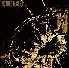 Mother Misery : All Eyes on You